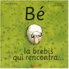 Image de BÃ©, La Brebis Qui Rencontra en occasion ou reconditionné