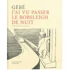 Image de J'ai vu passer le bobsleigh de nuit Gébé en occasion ou reconditionné