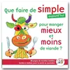 Image de Que faire de simple aujourd'hui pour manger mieux et moins de viande ? : 88 pages de recettes inédit Annabelle Delaval, Arnold Weislo en occasion ou reconditionné
