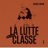 Image de La lutte pas très classe David Snug en occasion ou reconditionné