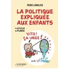 Image de La politique expliquée aux enfants Denis Langlois en occasion ou reconditionné