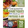 Image de Livre de Recettes Diabétiques pour la Friteuse à Air: Gérez Votre Diabète de Type 1 et 2 avec une Go Moreau, Claire J. en occasion ou reconditionné