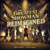 Image de The Greatest Showman: Reimagined Panic! at the Disco (Interprète), P!nk (Interprète), Kelly Clarkson (Interprète), Keala Settle (Interprète), James Arthur (Interprète), Sara Bareilles (Interprète) Vinyle album