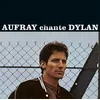 Image de Aufray Chante Dylan Édition Limitée Hugues Aufray (Interprète) Vinyle album