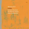 Image de Lullaby Mathias Eick (Interprète), Kristjan Randalu (Interprète), Ole Morten Vågan (Interprète), Hans Hulbækmo (Interprète) Vinyle album