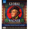 Image de Global Wagner From Bayreuth To The World Blu-ray