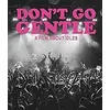 Image de Don't Go Gentle A Film About Idles Blu-ray