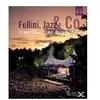 Image de Fellini Jazz And Co Blu-ray