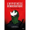 Image de L'Hypothèse démocratique DVD