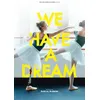 Image de We Have A Dream DVD