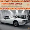 Image de French Rare Groove Jean-Jacques Perrey (Interprète), Janko Nilovic (Interprète), Vladimir Cosma (Interprète), Edition Spéciale (Interprète), Jean-Claude Petit (Interprète), Collectif (Interprète) Vinyle album
