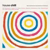 Image de House Chill Collectif (Interprète) Vinyle album