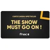 Image de E-carte cadeau Billetterie Spectacles The Show Must Go On