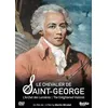 Image de Chevalier de Saint-George : L'Archet des lumières DVD
