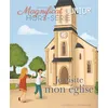 Image de Je visite mon église - Hors série Magnificat Junior Hors-série - Collectif - Magnificat - broché - Revue