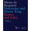 Image de Messa da Requiem Casse-Noisette et le Roi des souris Roméo et Juliette Blu-ray