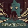Image de Gangbusters Melody Club Caravan Palace (Interprète) Vinyle album