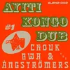 Image de Ayiti Kongo Dub #1 Chouk Bwa (Interprète), The Angstromers (Interprète) Maxi vinyle