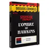 Image de Dossiers Criminels : L'ombre de Hawkins - Stranger Things