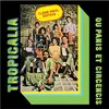 Image de Ou panis et circencis Tropicalia (Interprète) Vinyle album