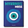 Image de Mykonos Muse - Lizy Manola - Assouline Eds - relié - Beau livre