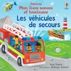 Image de Les véhicules de secours - Mon livre sonore et lumineux - Sam Taplin - Usborne - cartonné - Document jeunesse