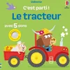 Image de Le tracteur - C'est parti ! - Dès 1 an - Sam Taplin - Usborne - cartonné - Album éveil dès la naissance cartonné