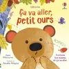 Image de Ça va aller, petit ours - Ça va aller - Dès 1 an - Anna Milbourne - Usborne - cartonné - Album éveil dès la naissance cartonné