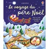 Image de Le voyage du père Noël - Livre avec jouet à friction - Dès 3 ans - Fiona Watt - Usborne - relié - Livre-jeu relié