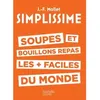 Image de SIMPLISSIME Soupes et bouillons les plus faciles du monde - Jean-François Mallet - Hachette Pratique - broché - Guide broché