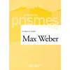 Image de Max Weber - Les textes essentiels Anthologie de textes commentés - Florence Weber - Hachette Education - broché - Scolaire / Universitaire