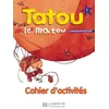 Image de Tatou le matou 1 - Cahier d'activités Cahier d'exercices - Hugues Denisot - Hachette F.l.e. - broché - Scolaire / Universitaire broché