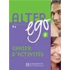 Image de Alter Ego 2 - Cahier d'activités (A2) Tome 2 Cahier d'exercices - Annie Berthet - Hachette F.l.e. - broché - Scolaire / Universitaire broché