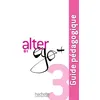 Image de Alter Ego + 3 - Guide pédagogique (B1) Livre du professeur - Sylvie Pons - Hachette F.l.e. - broché - Scolaire / Universitaire broché