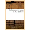 Image de Guillaume, ou Le parfait écolier (Éd.1863) ed.1863 - Collectif - Hachette Bnf - broché - Livre