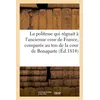 Image de La politesse qui régnait à l'ancienne cour de France, comparée au ton de la cour de Bonaparte - Collectif - Hachette Bnf - broché - Livre