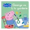 Image de Peppa Pig - George va à la garderie - Collectif - Hachette Jeunesse - cartonné - Album jeunesse dès 3 ans cartonné