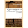 Image de Oeuvres complètes de Guy de Maupassant.Tome 25. Notre Coeur - Guy de Maupassant - Hachette Bnf - broché - Livre