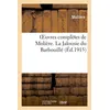 Image de Oeuvres complètes de Molière : accompagnées de notes tirées de tous les commentateurs Avec de remarques nouvelles. La Jalousie du Barbouillé - Molière - Hachette Bnf - broché - Livre