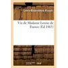 Image de Vie de Madame Louise de France - Proyart-L-B - Hachette Bnf - broché - Livre