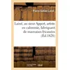 Image de Lainé, au sieur Appert, artiste en calomnie, fabriquant de mauvaises fricassées qu'on jette à l'eau Et de gélatine qui gâte les vins - Pierre Gatien Lainé - Hachette Bnf - broché - Livre