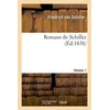 Image de Romans de Schiller.Volume 1 - Friedrich von Schiller - Hachette Bnf - broché - Livre