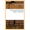 Image de Lettres de Joachim Du Bellay - Joachim Du Bellay - Hachette Bnf - broché - Livre