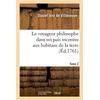 Image de Le voyageur philosophe dans un pais inconnu aux habitans de la terre.Tome 2 - Daniel Jost de Villeneuve - Hachette Bnf - broché - Livre