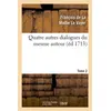 Image de Quatre autres dialogues du mesme auteur faits comme les precedens à l'imitation des anciens. T2 - François de La Mothe Le Vayer (Oratius Tubero) - Hachette Bnf - broché - Livre