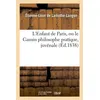 Image de L'Enfant de Paris, ou le Gamin philosophe pratique, juvénale dédiée aux jeunes Parisiens de la cité - Étienne-Léon de Lamothe-Langon - Hachette Bnf - broché - Livre
