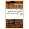 Image de Oraison funèbre de Mre Mathieu Molé, chevalier, garde des sceaux de France , prononcée dans l'église de S. Antoine des champs, le 10 de février 1656 - ANTOINE GODEAU - Hachette Bnf - broché - Livre