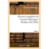 Image de Oeuvres complètes de Casimir Delavigne. T. 1 Théâtre - Casimir Delavigne - Hachette Bnf - broché - Livre