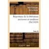 Image de Répertoire de la littérature ancienne et moderne. T25 - Jean-François de La Harpe - Hachette Bnf - broché - Livre