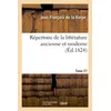 Image de Répertoire de la littérature ancienne et moderne. T27 - Jean-François de La Harpe - Hachette Bnf - broché - Livre